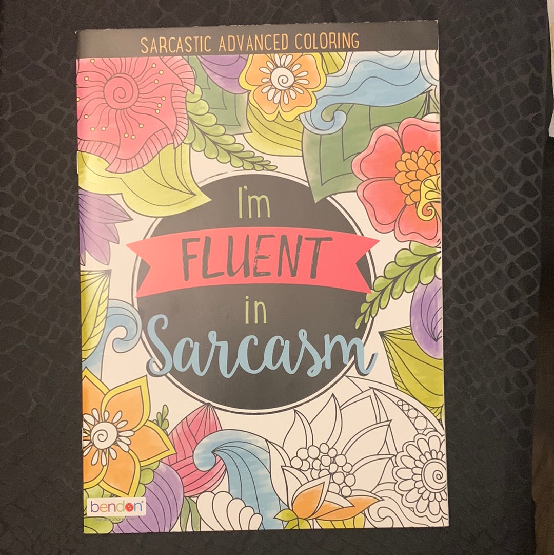 I’m Fluent in Sarcasm