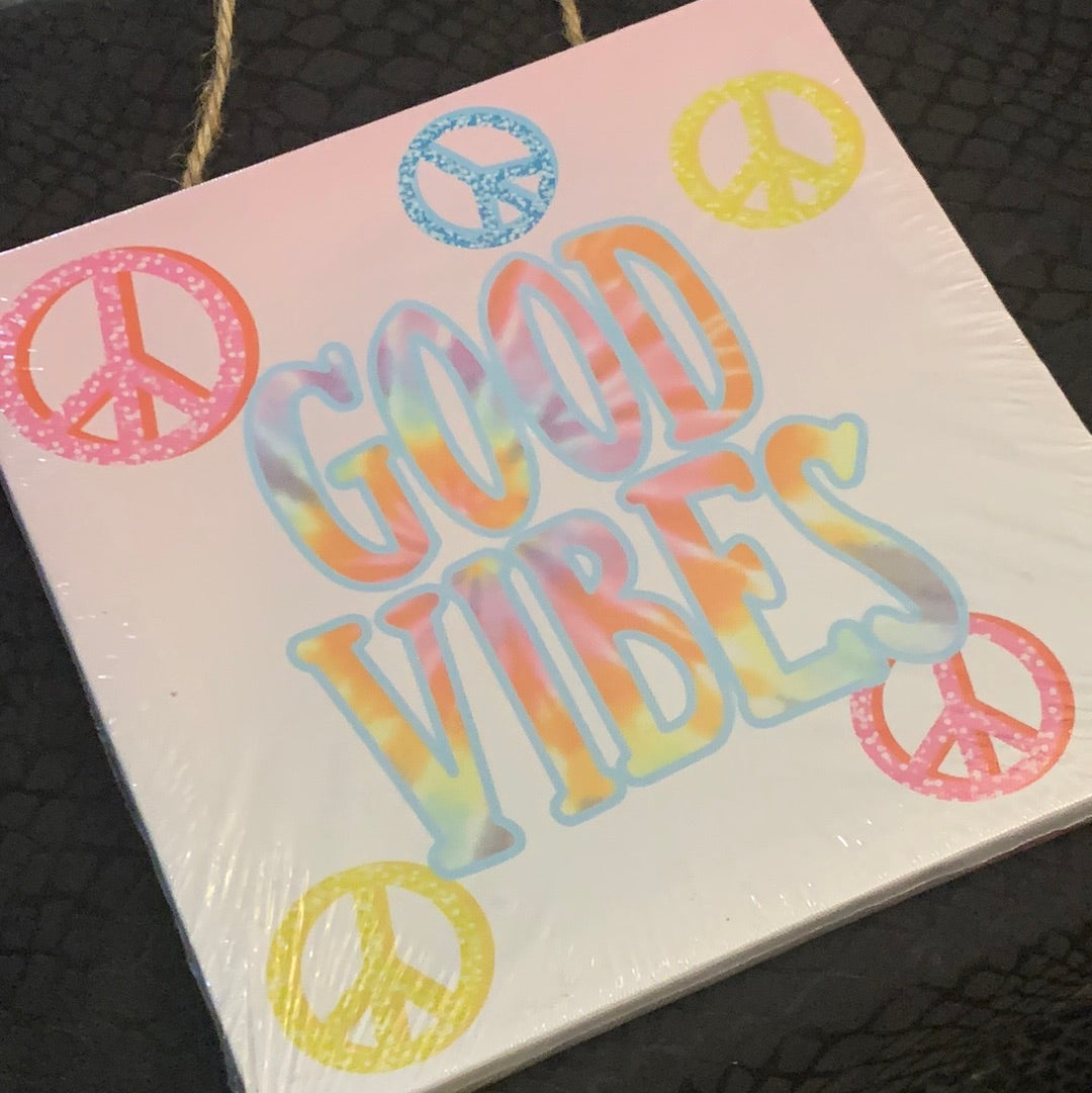 Good Vibes tie dye and peace